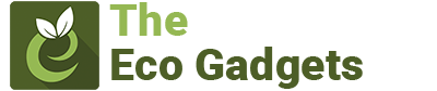 The Eco Gadgets | Best Showcase For New Gadgets